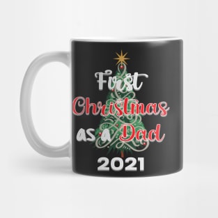 FIRST CHRISTMAS AS A DAD QUOTE DESIGN MAKES A CUTE SHIRT, MUG, GREETING CARD Mug